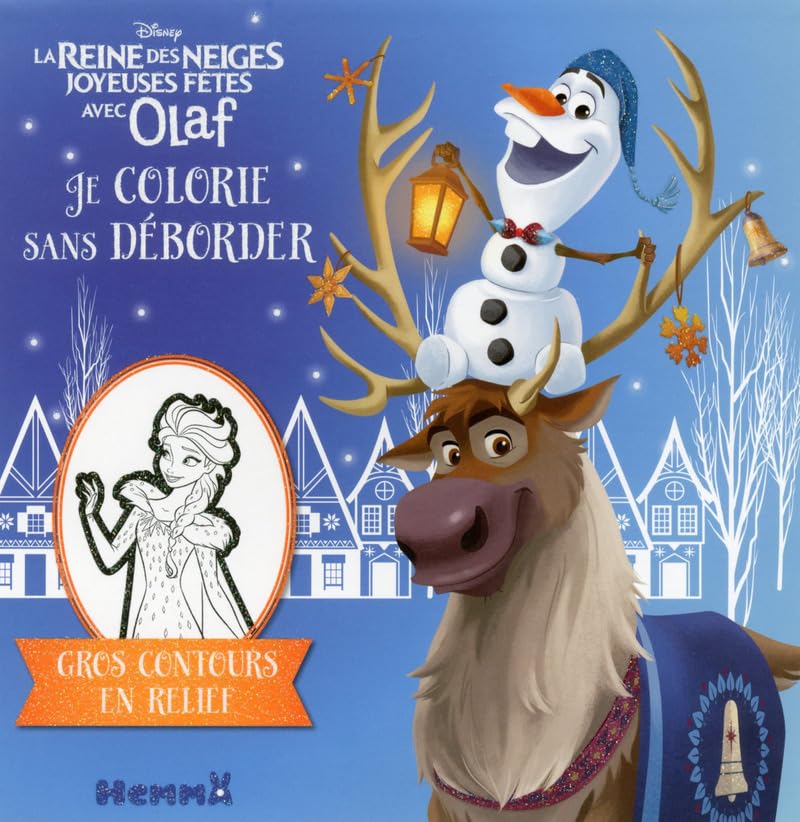 Disney - La Reine des Neiges - Joyeuses Fêtes avec Olaf - Je colorie sans déborder