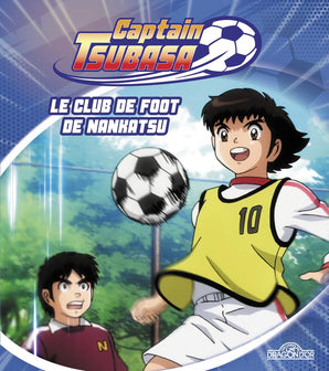 Captain Tsubasa – Le Club de foot de Nankatsu – Album illustré – Dès 6 ans (2)