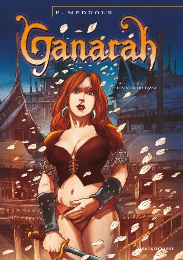 Ganarah - Tome 03: La voix du passé