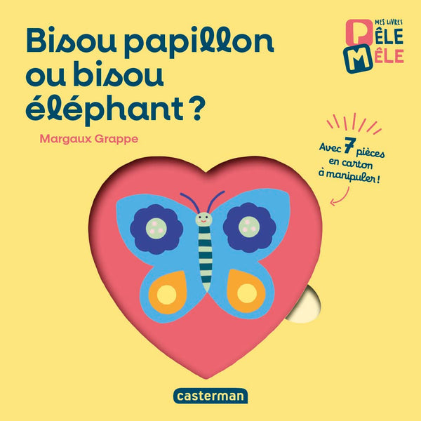 Mes premiers livres pêle mêle - Bisou papillon ou bisou élephant ?