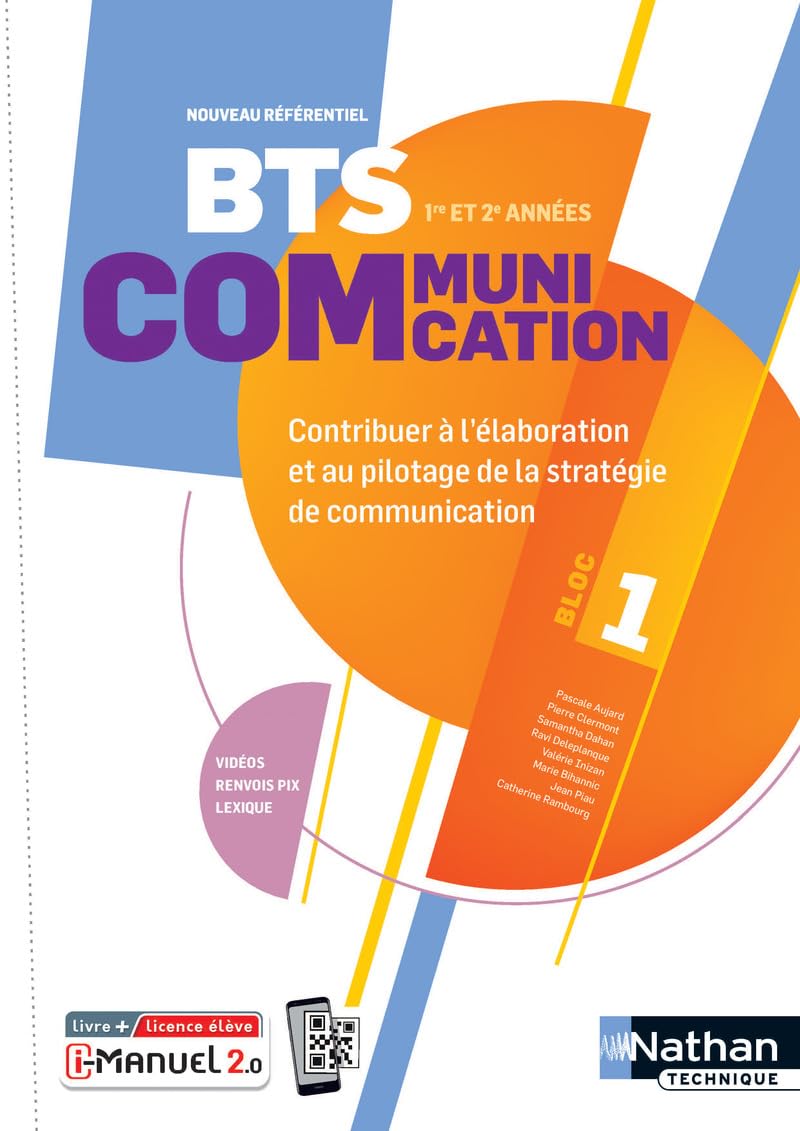 BTS Communication - Bloc 1 - Contribuer à l'élaboration et au pilotage de la stratégie de communication - 1ère et 2ème années