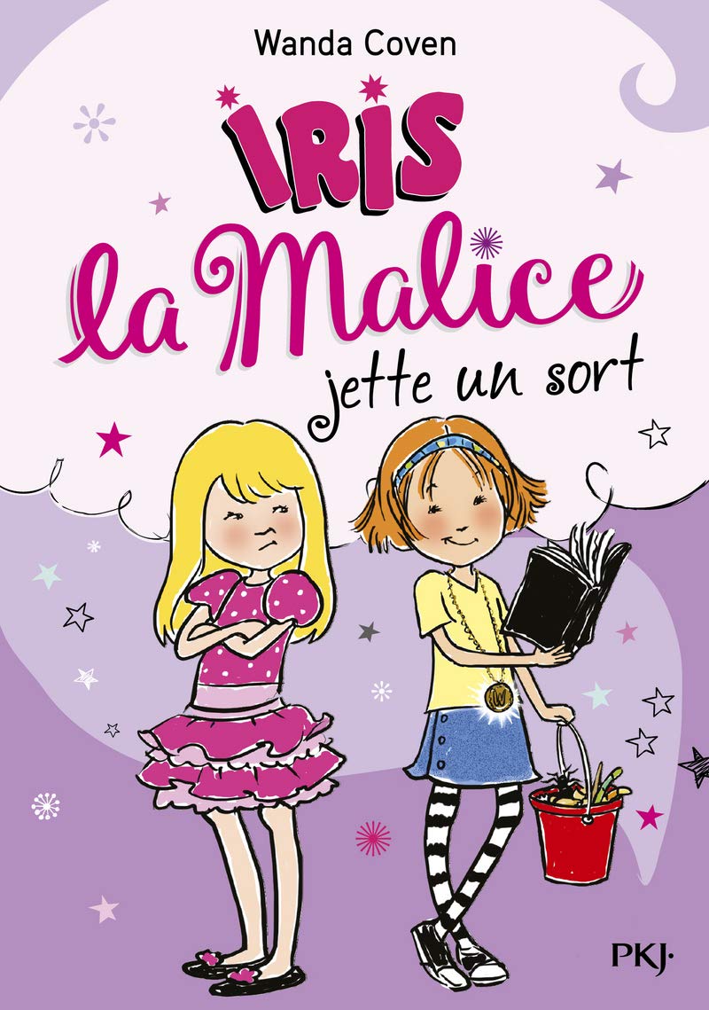 Iris la Malice - tome 02 : Iris la Malice jette un sort (2)