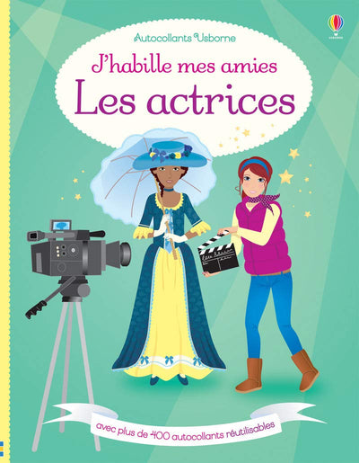 J'habille mes amis - Les actrices - Autocollants Usborne