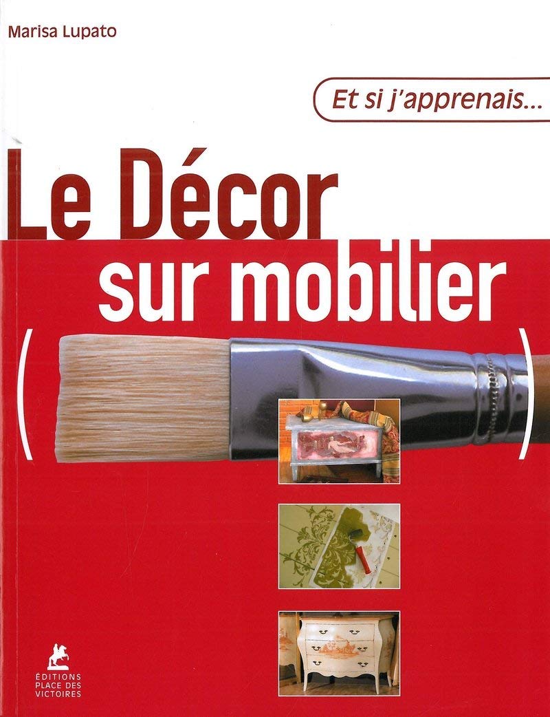 Et si j'apprenais... Le décor sur mobilier - numéro 25