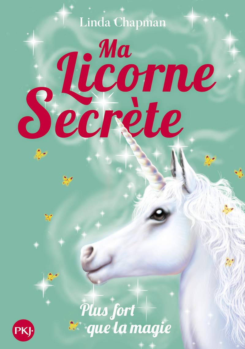 Ma licorne secrète - tome 05 - Plus fort que la magie (5)