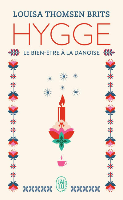 Hygge: Le bien-être à la danoise