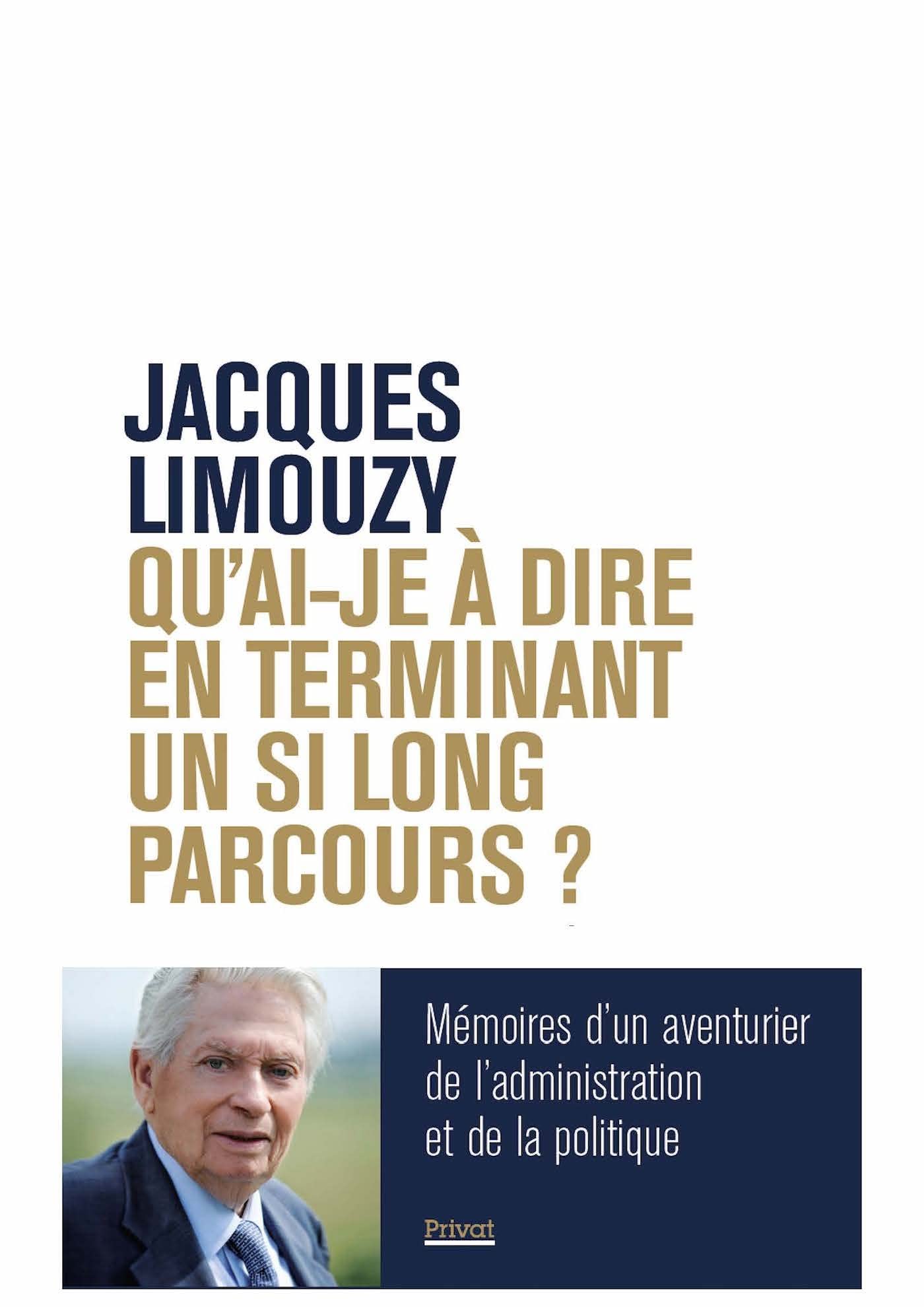 Qu'ai-je à dire en terminant un si long parcours ?: Mémoires d'un aventurier de l'administration et de la politique