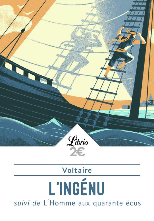 L'ingénu : Suivi de L'Homme aux quarante écus