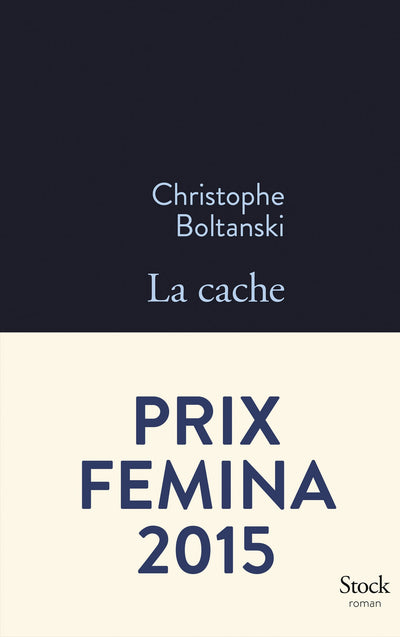 La cache - Prix Femina 2015