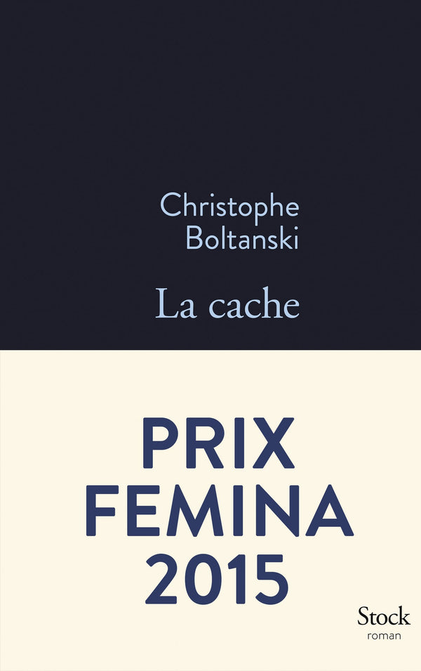 La cache - Prix Femina 2015