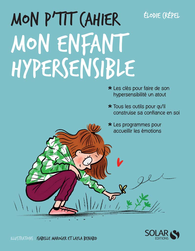 Mon p'tit cahier - Mon enfant hypersensible