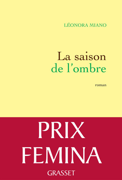 La saison de l'ombre: Roman - Prix Femina 2013
