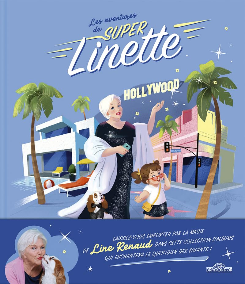 Les Aventures de Super Linette - Super Linette à Hollywood - Album en collaboration avec Line Renaud - Dès 5 ans