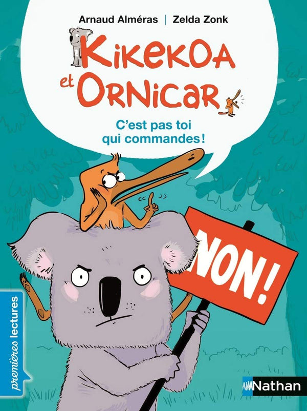 Kikekoa et Ornicar, c'est pas toi qui commandes ! - Premières Lectures CP Niveau 2 - Dès 6 ans: Niveau - Je commence à lire