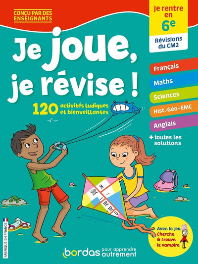 Je joue, je révise ! - Je rentre en 6e - Cahier de vacances