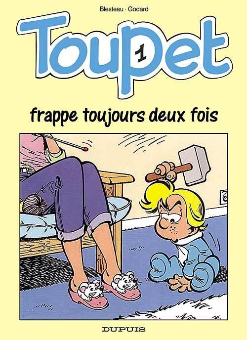TOUPET FRAPPE TOUJOURS DEUX FOIS
