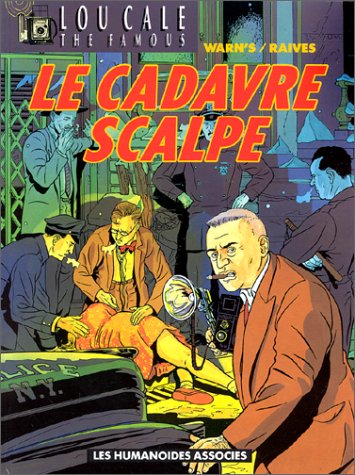 Lou Cale, tome 2 : le Cadavre scalpé