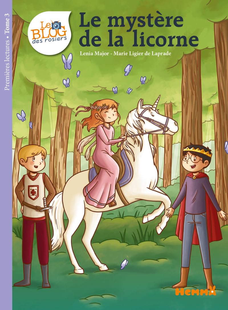 Le Blog des rosiers, T3 : Le Mystère de la Licorne (3)