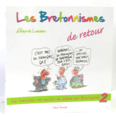 Les bretonnismes 2 de retour !