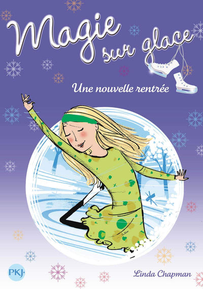 7. Magie sur glace : Une nouvelle rentrée