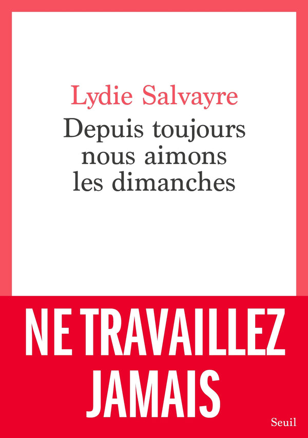 Depuis toujours nous aimons les dimanches