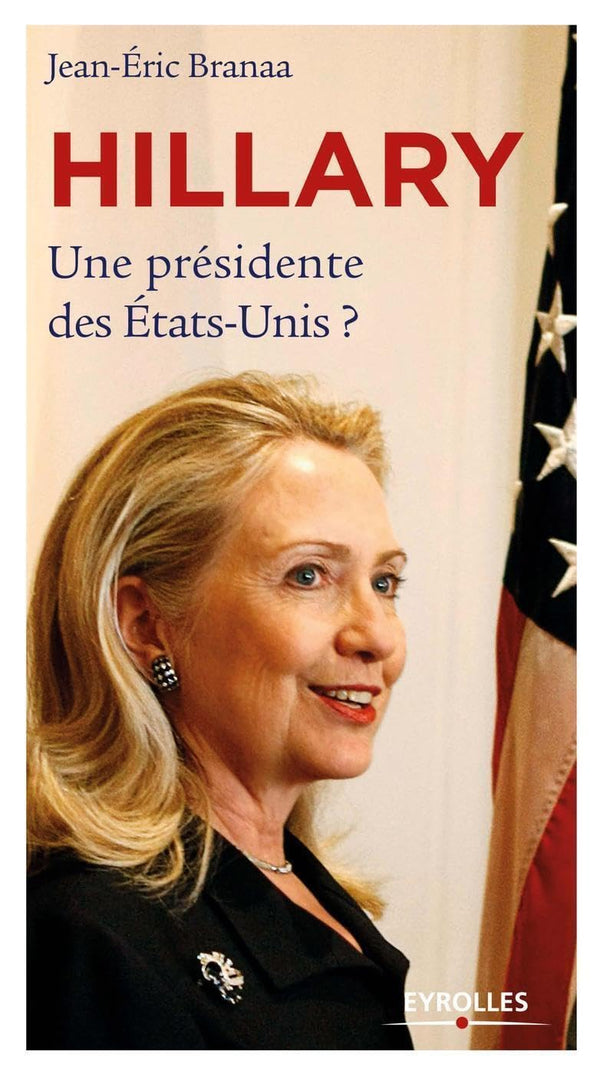 Hillary: Une présidente des Etats-Unis ?