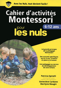 Cahier d'activités Montessori 6-12 ans pour les Nuls grand format