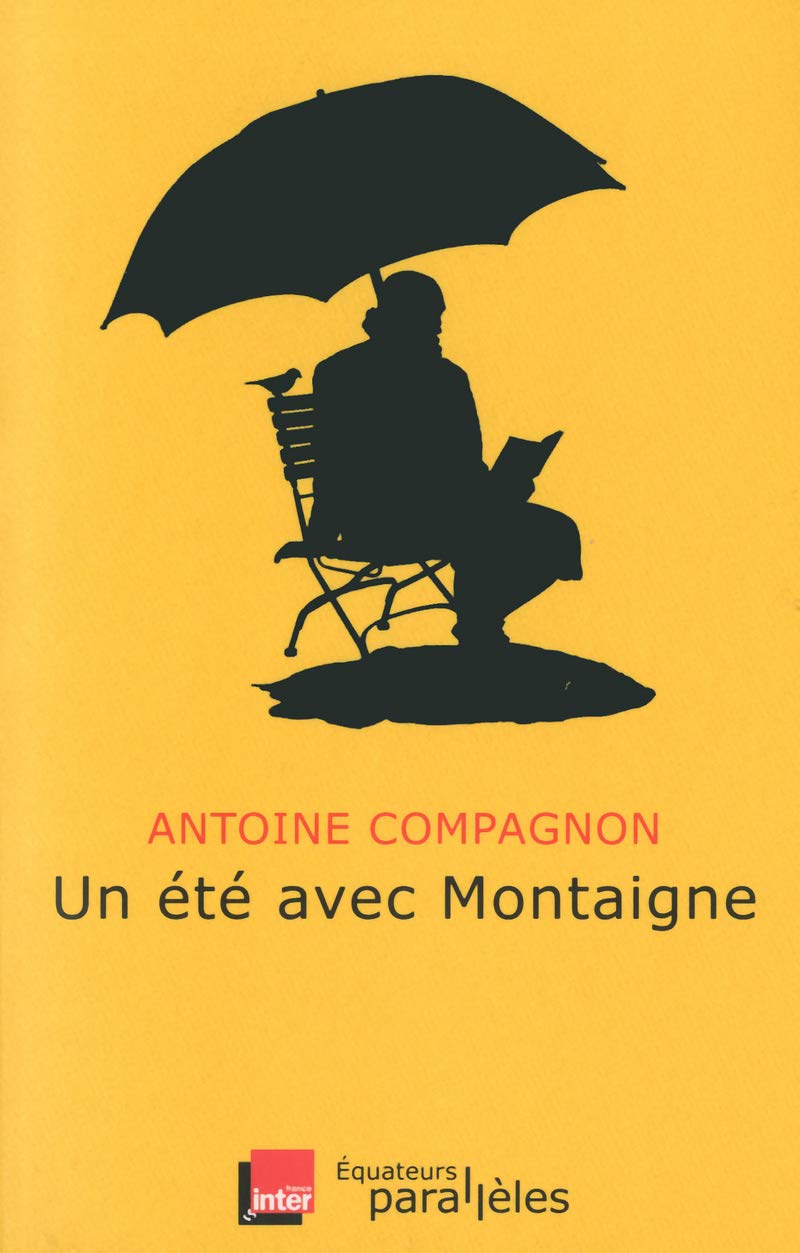 Un été avec Montaigne