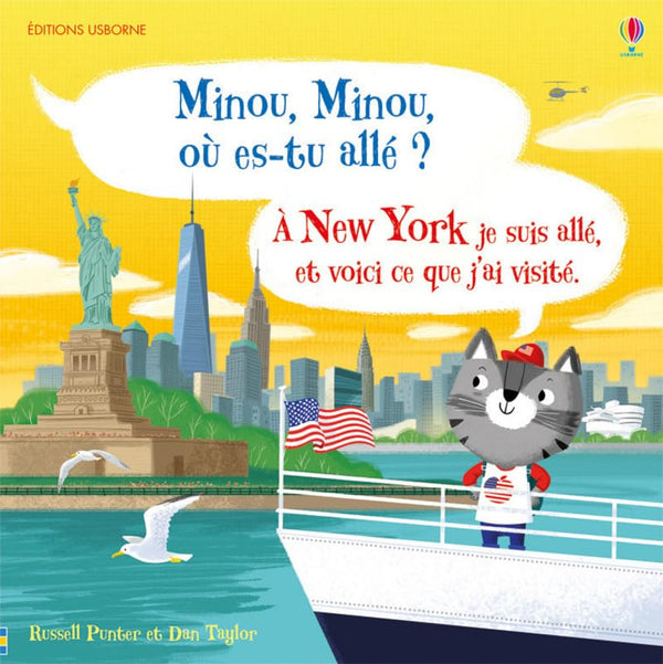 Minou, minou, où-es tu allé ? A New York je suis allé et voici ce que j'ai visité