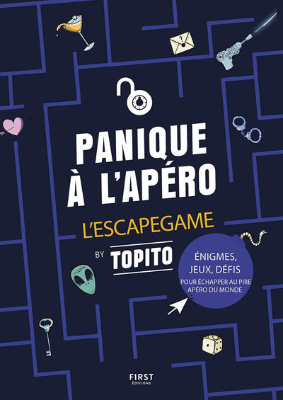 Panique à l'apéro : l'Escape Game by Topito : un cahier de jeux et d'énigmes pour vous amuser en vacances... ou au bureau !: l'Escape Game by Topito : ... vous amuser en vacances... ou au bureau !