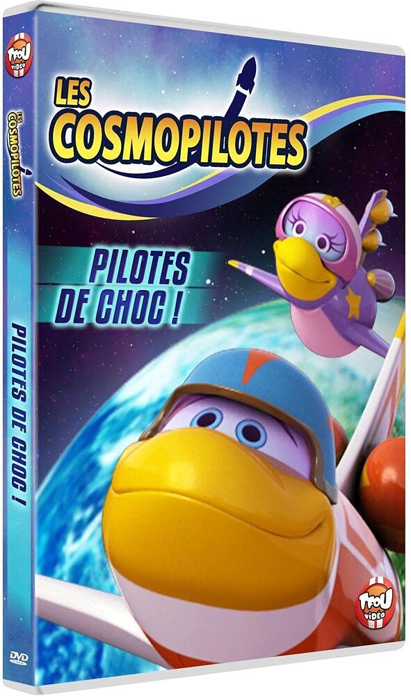 Les Cosmopilotes-Pilotes de Choc