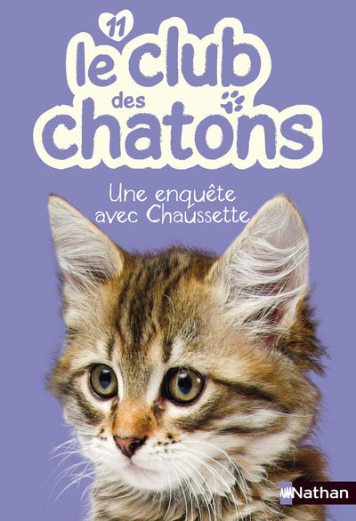 Le club des chatons, n° 11 Une enquête avec Chaussette