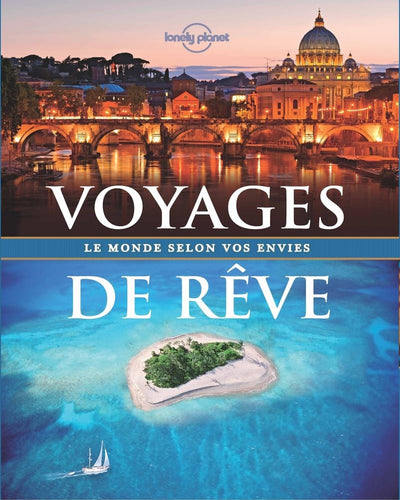 Voyages de rêve de Lonely Planet - 1ed