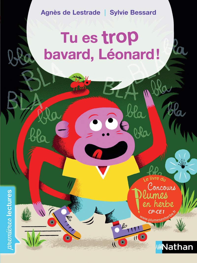 Tu es trop bavard, Léonard ! - Premières Lectures CP Niveau 3 - Dès 6 ans: Niveau - Je lis comme un grand