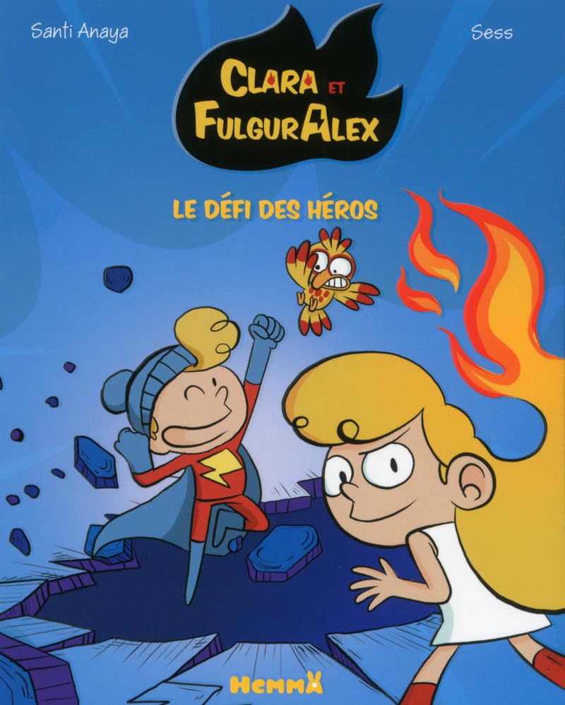 Clara et Alex, tome 4 : Le défi des héros