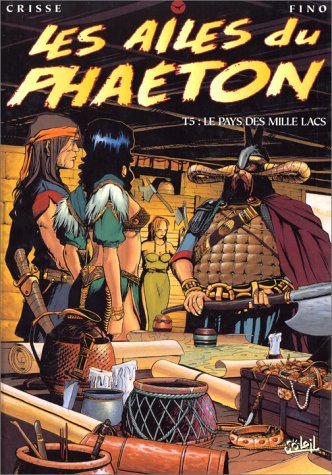 Les Ailes du Phaéton, tome 5 : Le pays des mille lacs