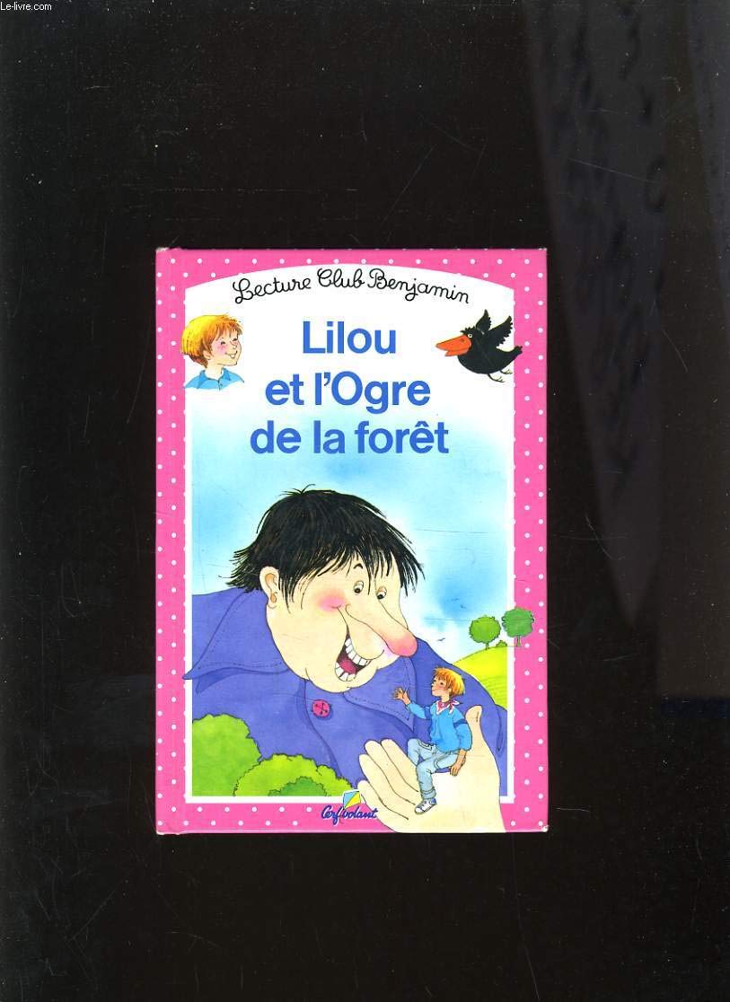 Lilou et l'ogre de la forêt, tome 19