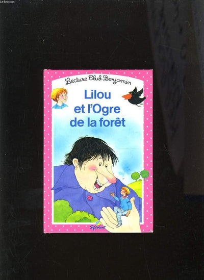 Lilou et l'ogre de la forêt, tome 19