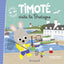 Timoté visite la Bretagne – Album jeunesse – À partir de 2 ans