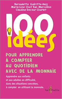 100 idées pour apprendre à compter au quotidien avec de la monnaie