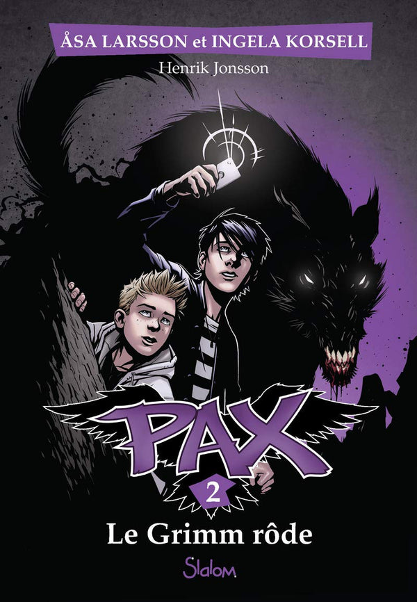 Pax, tome 2 : Le Grimm rôde (2)