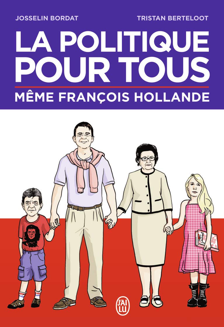 La politique pour tous: Même François Hollande