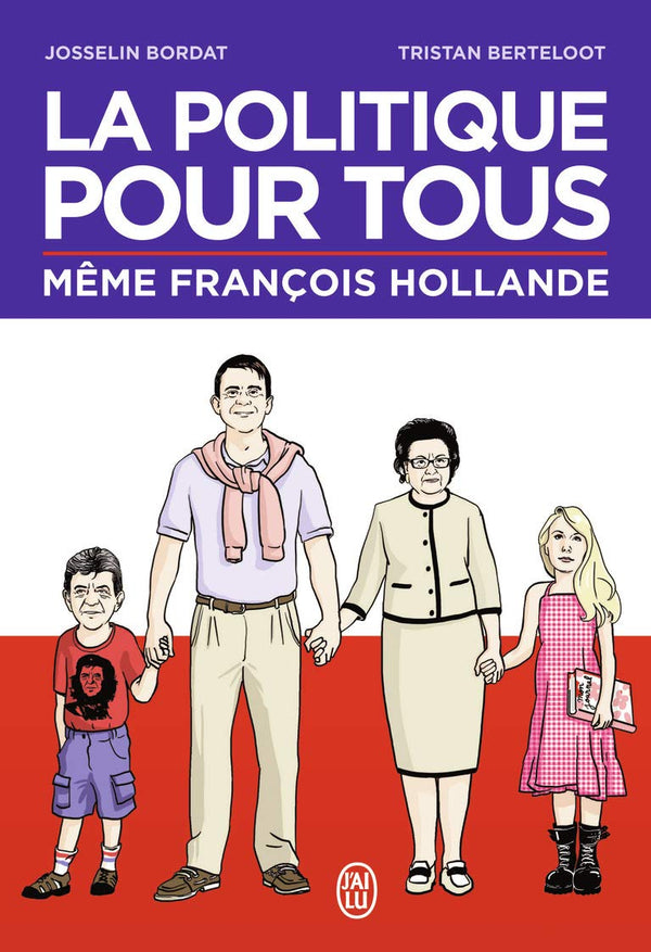 La politique pour tous: Même François Hollande