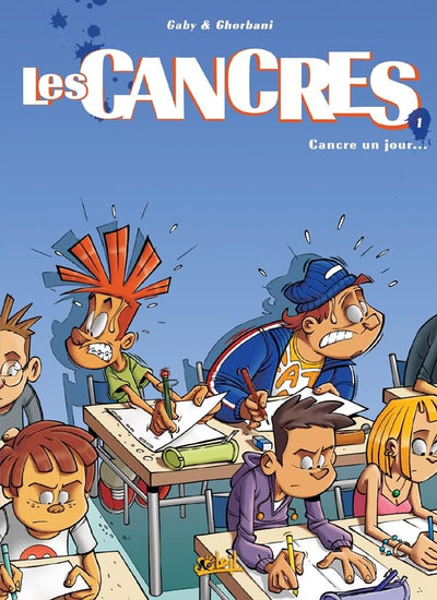 Les Cancres T01: Cancres un jour...