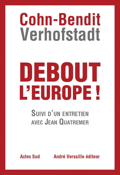 Debout l'Europe !: Manifeste pour une révolution postnationale en Europe