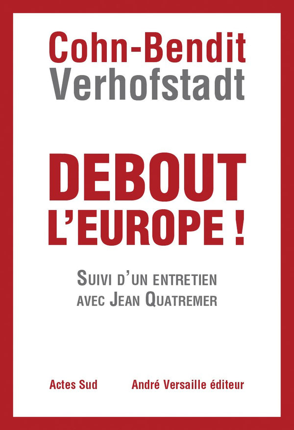 Debout l'Europe !: Manifeste pour une révolution postnationale en Europe