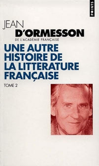 Une autre histoire de la littérature française, tome 2