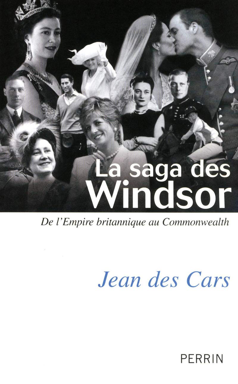 La saga des Windsor: De l'Empire britannique au Commonwealth