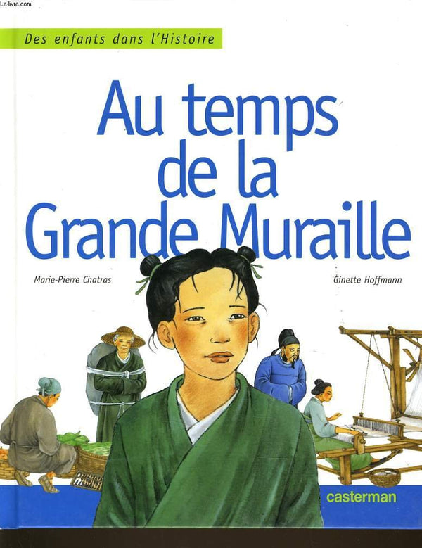 Au temps de la grande muraille
