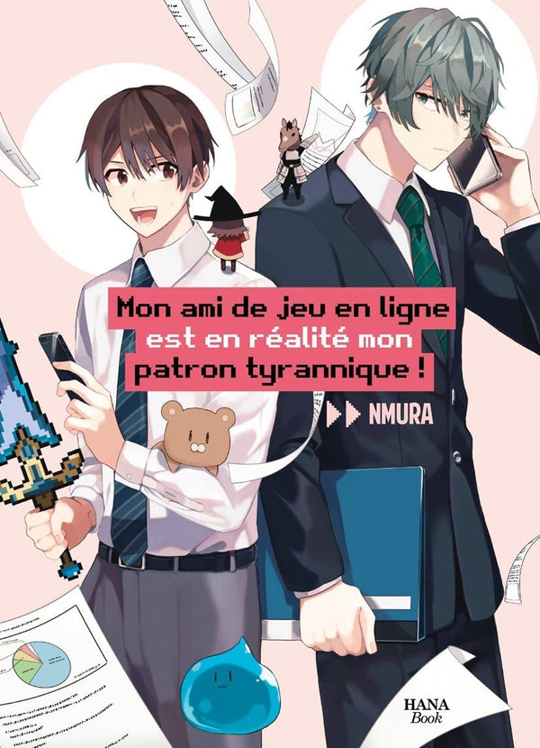 Mon ami de jeu en ligne est en réalité mon patron tyrannique ! - Tome 01